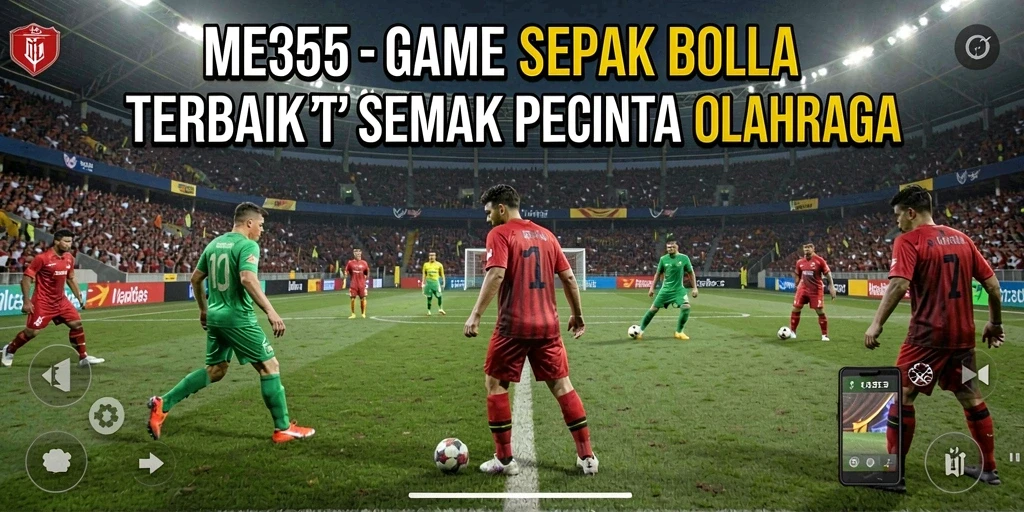 Screenshot dari gameplay ME355 yang menunjukkan aksi seru di lapangan.